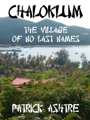 cover image of Chaloklum, the Village of No Last Names